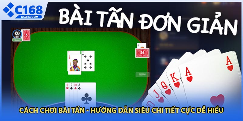 Cách chơi bài tấn