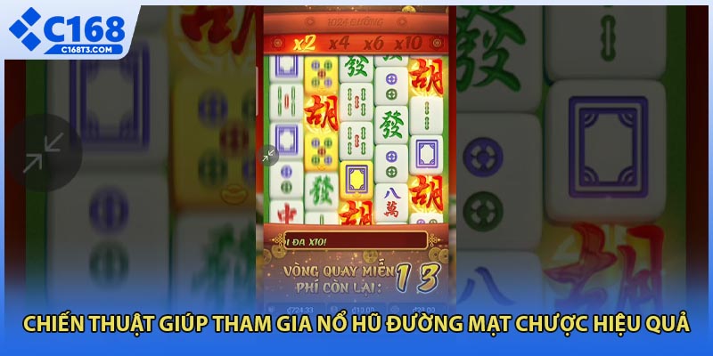 Chiến thuật giúp tham gia nổ hũ đường mạt chược hiệu quả
