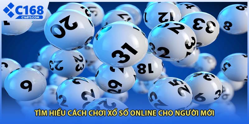 Tìm hiểu cách chơi xổ số online cho người mới